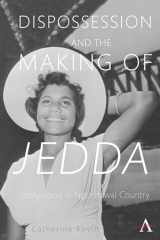 9781785273506-1785273507-Dispossession and the Making of Jedda: Hollywood in Ngunnawal Country (Anthem Impact)