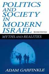 9780765605153-0765605155-Politics and Society in Modern Israel: Myths and Realities, 2nd Edition