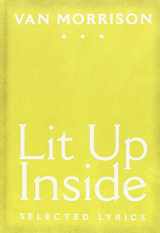 9780872866775-0872866777-Lit Up Inside: Selected Lyrics