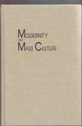 9780253339683-0253339685-Modernity and Mass Culture