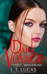 9781962067102-1962067106-Dark Voyage Matters of the Mind (The Children Of The Gods Paranormal Romance)