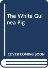 9780670857388-0670857386-The White Guinea Pig