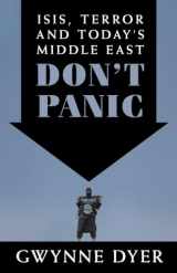 9780345815866-0345815866-Don't Panic: ISIS, Terror and Today's Middle East