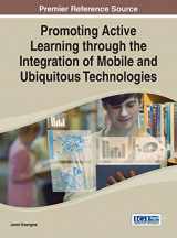 9781466663435-146666343X-Promoting Active Learning through the Integration of Mobile and Ubiquitous Technologies
