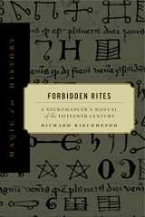 9780271017518-0271017511-Forbidden Rites: A Necromancer’s Manual of the Fifteenth Century (Magic in History)