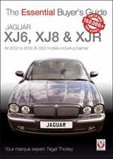 9781787111066-1787111067-Jaguar XJ6, XJ8 & XJR: All 2003 to 2009 (X-350) models including Daimler (Essential Buyer's Guide)