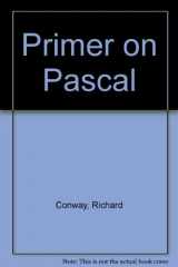 9780316154161-0316154164-Primer on Pascal