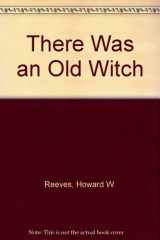 9780786823871-0786823879-There Was an Old Witch
