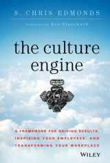 9781118947326-1118947320-The Culture Engine: A Framework for Driving Results, Inspiring Your Employees, and Transforming Your Workplace