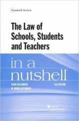 9781640204249-1640204245-The Law of Schools, Students and Teachers in a Nutshell (Nutshells)
