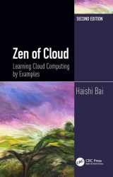 9781138332607-1138332607-Zen of Cloud: Learning Cloud Computing by Examples, Second Edition