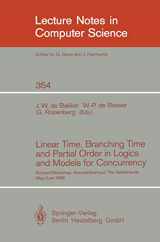 9783540510802-354051080X-Linear Time, Branching Time and Partial Order in Logics and Models for Concurrency: School/Workshop, Noordwijkerhout, The Netherlands, May 30 - June 3, 1988 (Lecture Notes in Computer Science, 354)