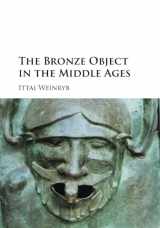 9781107559103-1107559103-The Bronze Object in the Middle Ages
