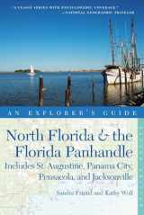 9780881509656-0881509655-Explorer's Guide North Florida & the Florida Panhandle: Includes St. Augustine, Panama City, Pensacola, and Jacksonville (Explorer's Complete)