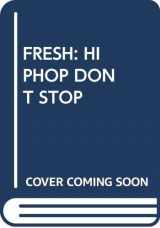9780394737393-0394737393-Fresh: Hip Hop Don't Stop