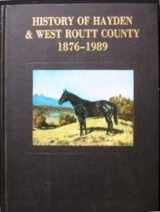 9780881071603-0881071609-History of Hayden & west Routt County, 1876-1989