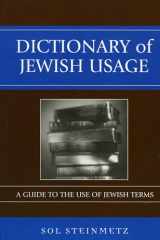 9780742543874-0742543870-Dictionary of Jewish Usage: A Guide to the Use of Jewish Terms