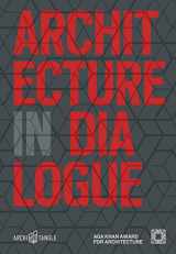 9783966800020-3966800020-Architecture in Dialogue: Aga Khan Award for Architecture 2019