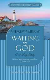 9781622455430-1622455436-Waiting on God (Updated, Annotated): A 31-Day Study
