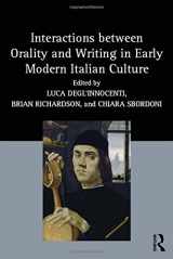 9781472474902-1472474902-Interactions between Orality and Writing in Early Modern Italian Culture