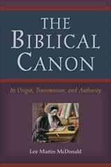 9780801047107-0801047102-The Biblical Canon: Its Origin, Transmission, and Authority