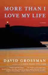 9780593312599-0593312597-More Than I Love My Life: A novel (Vintage International)