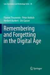 9783030079680-3030079686-Remembering and Forgetting in the Digital Age (Law, Governance and Technology Series, 38)