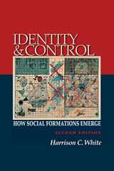 9780691137155-0691137153-Identity and Control: How Social Formations Emerge - Second Edition