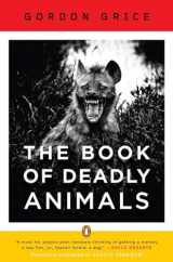 9780143120742-0143120743-The Book of Deadly Animals