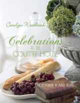 9781423645771-1423645774-Celebrations at the Country House