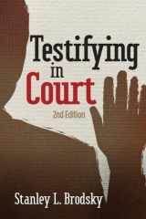 9781433812125-1433812126-Testifying in Court: Guidelines and Maxims for the Expert Witness