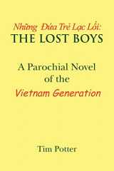 9781425744830-1425744834-The Lost Boys: A Parochial Novel of the Vietnam Generation