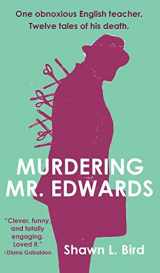 9781989642108-1989642101-Murdering Mr. Edwards