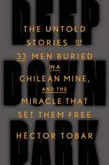 9780374280604-0374280606-Deep Down Dark: The Untold Stories of 33 Men Buried in a Chilean Mine, and the Miracle That Set Them Free