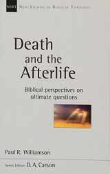 9781783595990-178359599X-Death And The Afterlife: Biblical Perspectives On Ultimate Questions