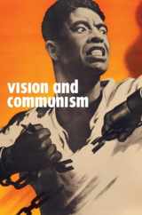9781595586254-1595586253-Vision and Communism: Viktor Koretsky and Dissident Public Visual Culture