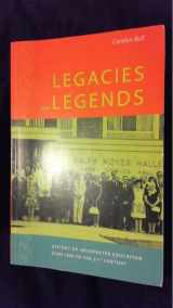 9780969779285-0969779283-Legacies and Legends History of Interpreter Education from 1800 to the 21st Century