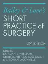 9781444121278-1444121278-Bailey & Love's Short Practice of Surgery 26E (Williams, Bailey and Love's Short Practice of Surgery)
