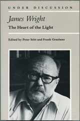 9780472064038-0472064037-James Wright: The Heart of the Light (UNDER DISCUSSION)