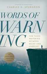 9781622455003-1622455002-Words of Warning (Annotated, Updated Edition): For Those Wavering Between Belief and Unbelief