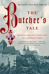 9780393325058-0393325059-The Butcher's Tale: Murder and Anti-Semitism in a German Town