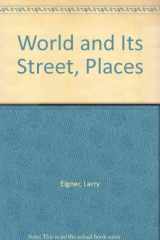 9780876852699-087685269X-The world and its streets, places