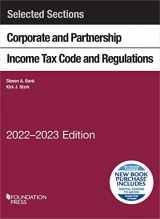 9781636598956-1636598951-Selected Sections Corporate and Partnership Income Tax Code and Regulations, 2022-2023 (Selected Statutes)