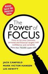 9780757316029-0757316026-The Power of Focus Tenth Anniversary Edition: How to Hit Your Business, Personal and Financial Targets with Absolute Confidence and Certainty