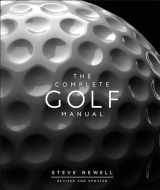 9781465487582-1465487581-The Complete Golf Manual (DK Complete Manuals)