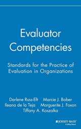 9780787995997-0787995991-Evaluator Competencies: Standards for the Practice of Evaluation in Organizations