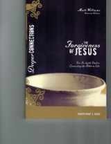 9780310293033-0310293030-The Forgiveness of Jesus Participant's Guide: Six In-depth Studies Connecting the Bible to Life (Deeper Connections)