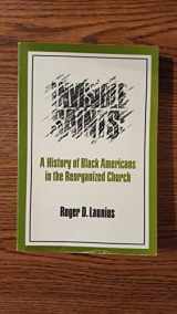 9780830905089-0830905081-Invisible Saints: A Study of Black Americans in the Reorganized Church