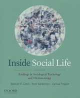 9780199978113-0199978115-Inside Social Life: Readings in Sociological Psychology and Microsociology