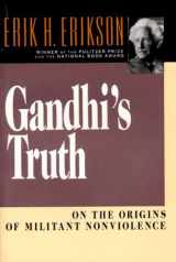 9780393310344-0393310345-Gandhi's Truth: On the Origins of Militant Nonviolence